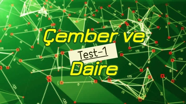 çember ve daire test