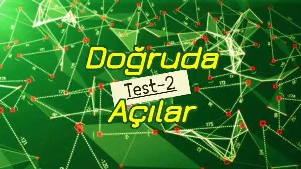 doğruda açılar test