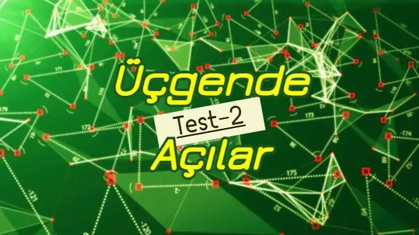 üçgende açılar test